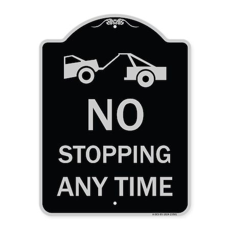 Signmission No Stopping Anytime W/ Tow Away Graphic Heavy-Gauge Aluminum Sign, 24" x 18", BS-1824-23581 A-DES-BS-1824-23581